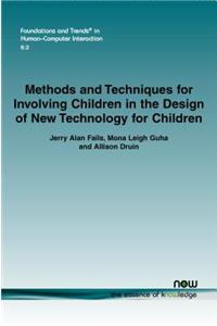 Methods and Techniques for Involving Children in the Design of New Technology for Children