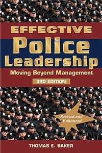 Effective Police Leadership: Moving Beyond Management