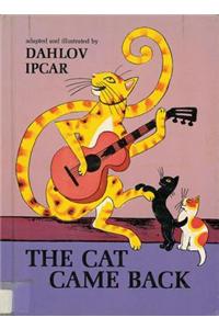 The Cat Came Back