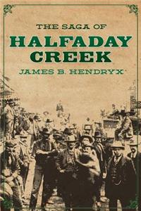Saga of Halfaday Creek