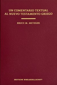 Comentario Textual Al Nuevo Testamento Griego (Hardcover)