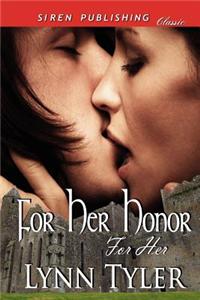 For Her Honor [For Her 1] (Siren Publishing Classic)