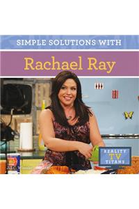 Simple Solutions with Rachael Ray