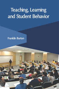 Teaching, Learning and Student Behavior