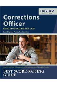 Corrections Officer Exam Study Guide 2018-2019