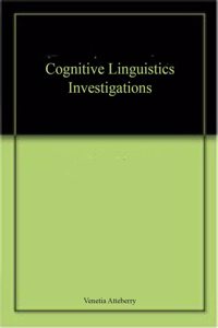 Cognitive Linguistics Investigations