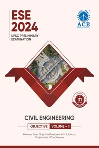 ESE 2024 Prelims Civil Engineering Objective Volume 2 Previous Questions With Subject Wise & Chapter Wise Solutions (31 Yrs)