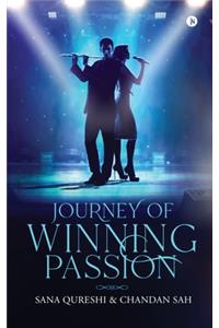 Journey of Winning Passion