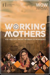 Working Mothers - You are just W.o.W: You are just W.o.W (Woman of Wonders)
