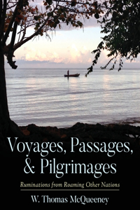 Voyages, Passages, & Pilgrimages