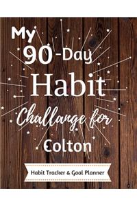 My 90-Day Habit Challenge For Colton Habit Tracker & Goal Planner