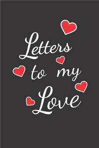 Blank Lined Journal Notebook. Letters to my love