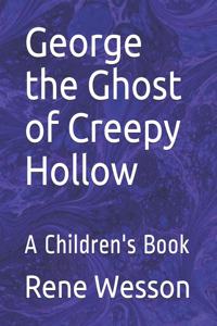 George the Ghost of Creepy Hollow