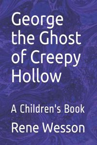 George the Ghost of Creepy Hollow