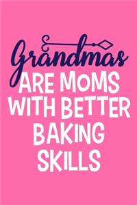 Grandmas Are Moms With Better Baking Skills