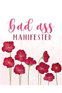 Bad ass Manifester