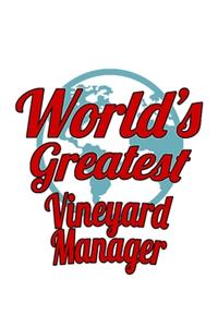 World's Greatest Vineyard Manager