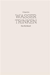 Erfolgreiches Wasser trinken das Notizbuch