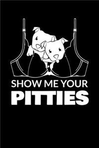 Show Me Your Pitties