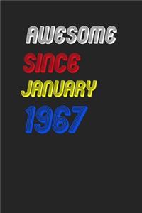 Awesome Since January 1967 Notebook Birthday Gift