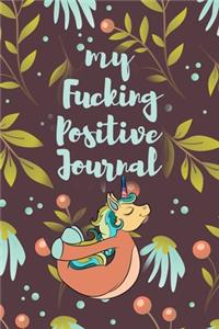 My Fucking Positive Journal