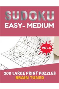 BRAIN TUNED VOL.6 SUDOKU Easy to Medium 200 Large Print Puzzles