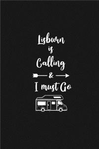 Lisburn is Calling and I Must Go