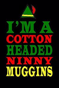 I am a cotton headed