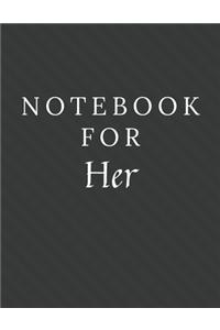 Notebook For Her