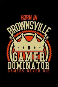 Born in Bronsville Gamer Dominator