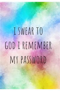 I Can't Remember My Password