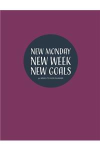 New Monday, New Week, New Goals - weekly planner - notebook