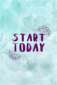 Start Today
