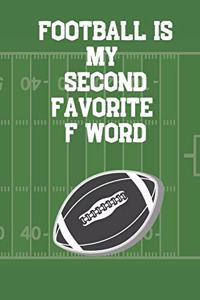 Football is my Second Favorite F Word