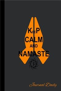 Keep Calm And Namaste, Journal Daily
