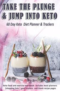 Take The Plunge & Jump Into Keto