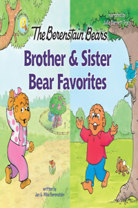 Berenstain Bears Brother and Sister Bear Favorites