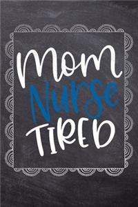 Mom Nurse Tired