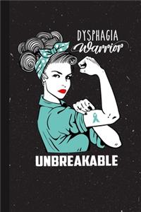 Dysphagia Warrior Unbreakable