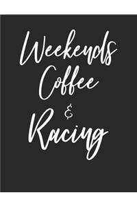 Weekends Coffee & Racing