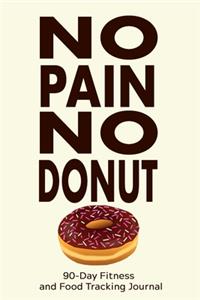 No Pain, No Donut