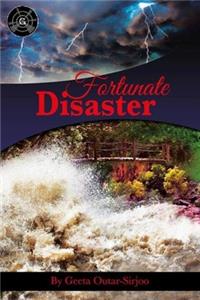 Fortunate Disaster