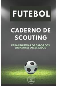 Futebol. Caderno de Scouting