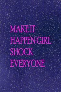 Make it happen girl shock everyone