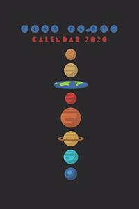 Flat Earth Calendar 2020