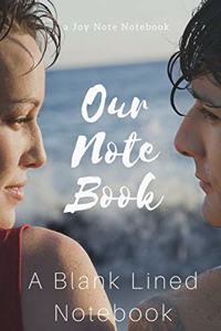 Our Note Book (A Joy Note Notebook)