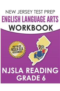 NEW JERSEY TEST PREP English Language Arts Workbook NJSLA Reading Grade 6