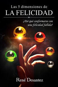 5 Dimensiones de la Felicidad