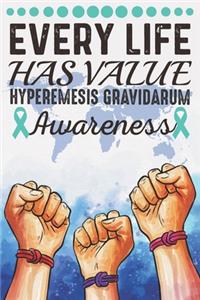 Every Life Has Value Hyperemesis Gravidarum Awareness