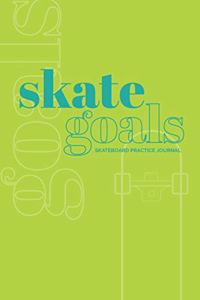 Skate Goals